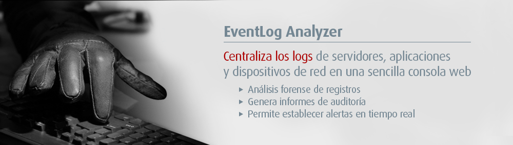 EventLog Analyzer - Centraliza los logs de servidores, aplicaciones y dispositivos de red en una sencilla consola web