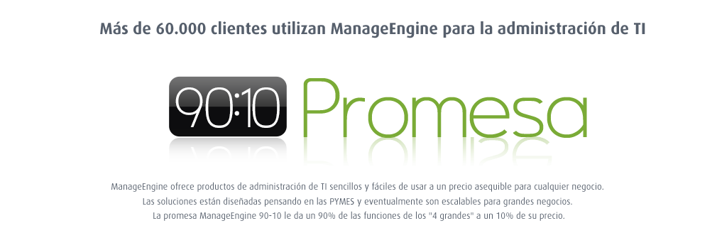 ManageEngine - 90:10 Promesa